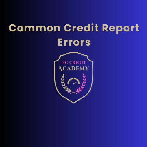 NCA Common Credit Report Errors